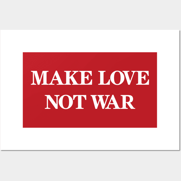 Make Love Not War Wall Art by Indie Pop